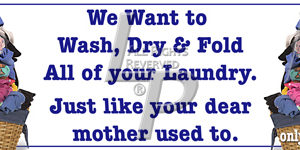 We Want to Wash Dry & Fold Like Mother